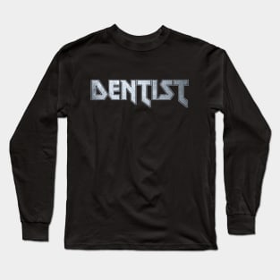 Dentist Long Sleeve T-Shirt